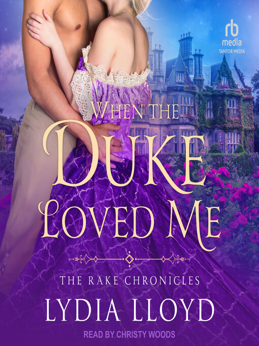 Title details for When the Duke Loved Me by Lydia Lloyd - Wait list